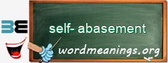 WordMeaning blackboard for self-abasement